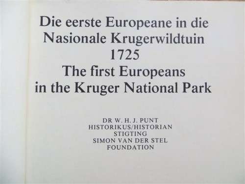 1725 First Europeans in In the Kruger National Park - Dr W.H.J Punt