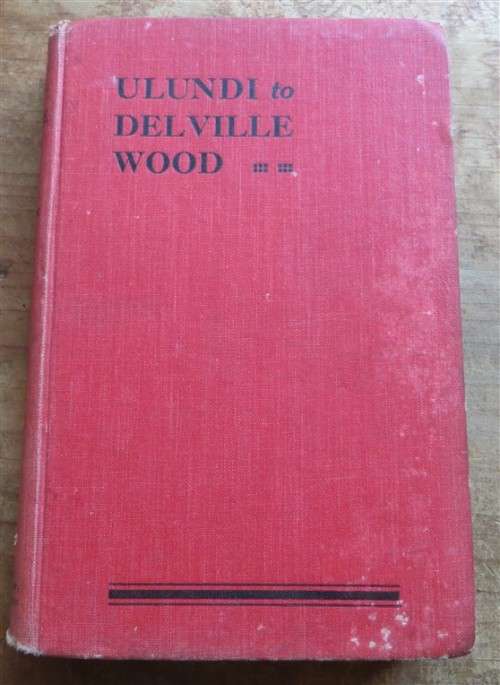Ulundi to Delville Wood Life of Maj.Gen. Sir Henry Timson Lukin - R E Johnston M.A. *Scarce Book*