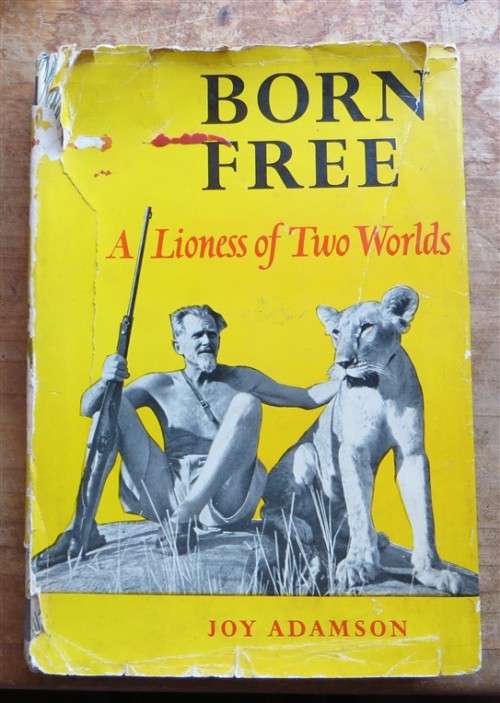 Born Free - A Lioness of Two Worlds - Joy Adamson 1960 2nd Impression