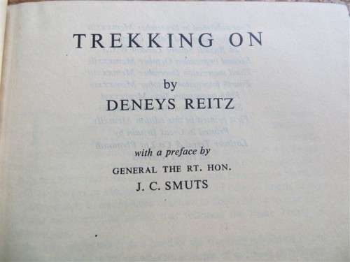 Trekking On - Deneys Reitz - Preface J.C Smuts