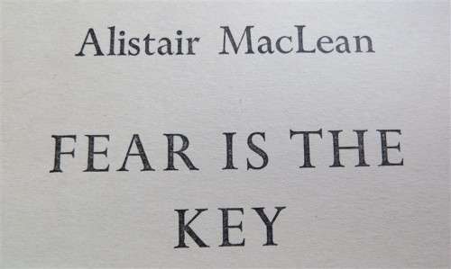 1961 Alistair MacLean - Fear is the Key
