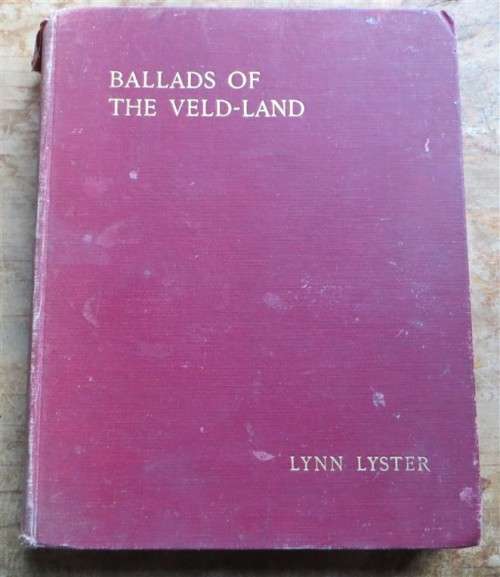 Ballads of the Veld-Land - Lynn Lyster Authors Copy - Signed by Author - 1st Edition