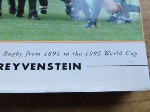 Springbok History - Illustrated History 1891 to 1995 World Cup