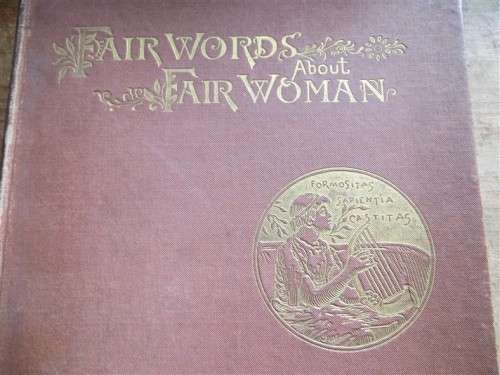 1883 Fair Words About Fair Woman - Gathered from the Poets - Bunce