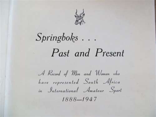1888 - 1947 Springboks  Past & Present - 1947 Hardcover book All teams