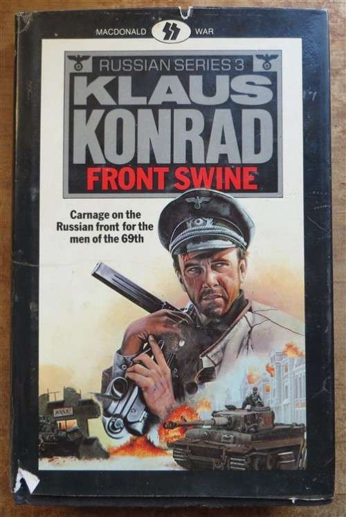 Klaus Konrad - Front Swine - Russian Series Macdonald War