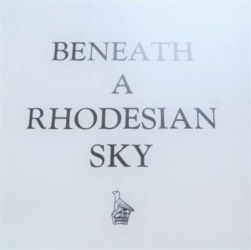 Beneath a Rhodesian Sky - Large Hardcover Book - Graham Publishing,Salisbury
