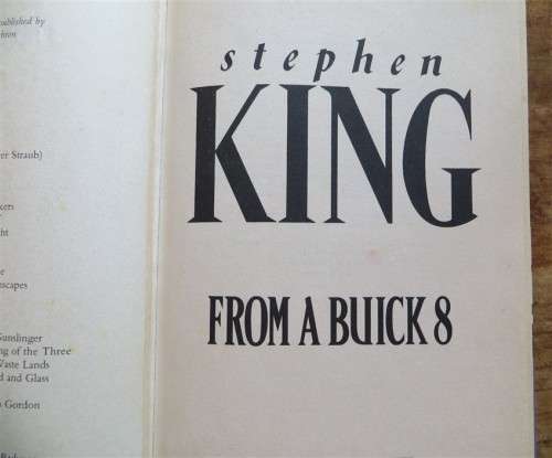 From a Buick 8 - Stephen King