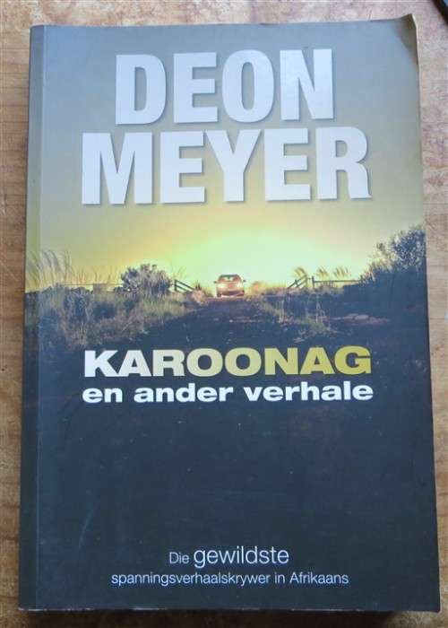 Deon Meyer - Karoonag & ander Verhale - foxing present