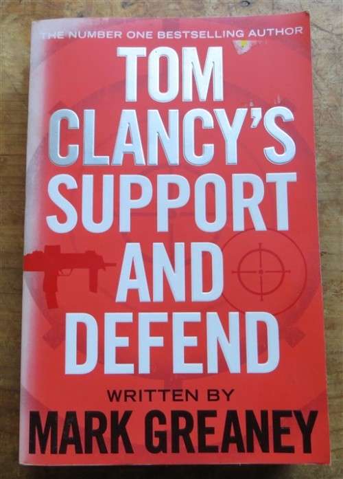 Tom Clancey`s - Support & Defend Mark Greaney