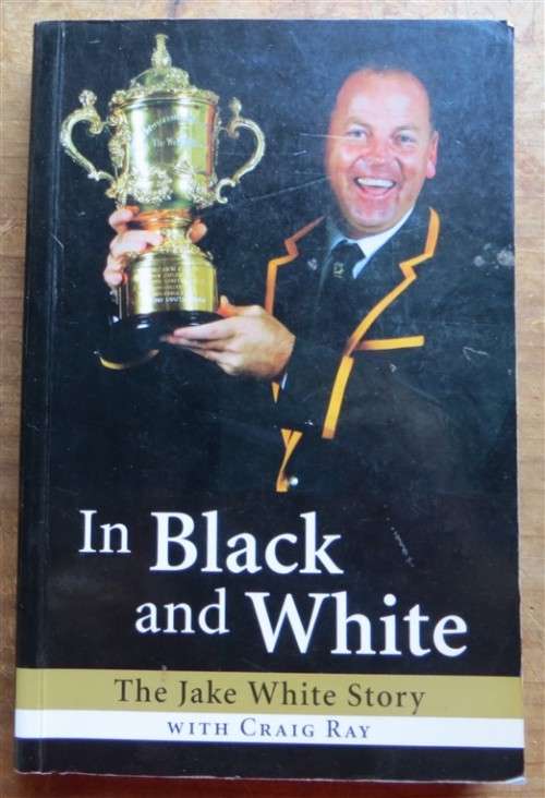 In Black & White - The Jake White Story