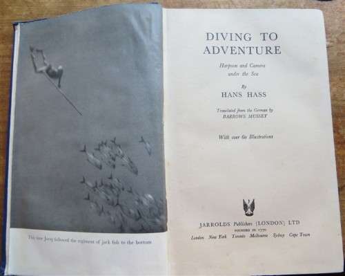 Diving to Adventure - Hans Hass - Harpoon & Camera under the Sea 1953