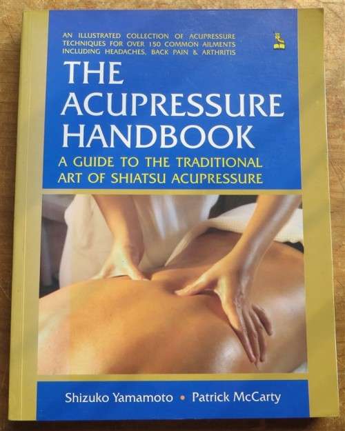The Acupressure Handbook - Shizuko Yamamoto Patrick Mc Carty