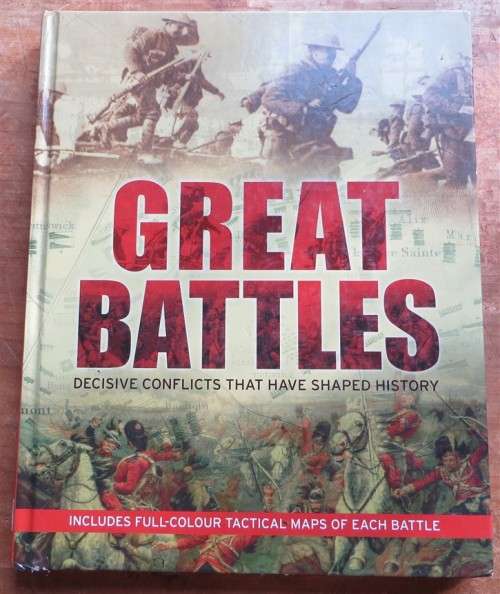 Great Battles - Decisive Conflicts That Shaped History - C.Jorgensen