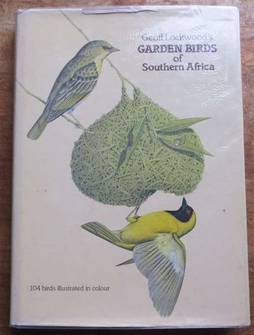 Garden Birds of Southern Africa - signed by Author Geoff Lockwood