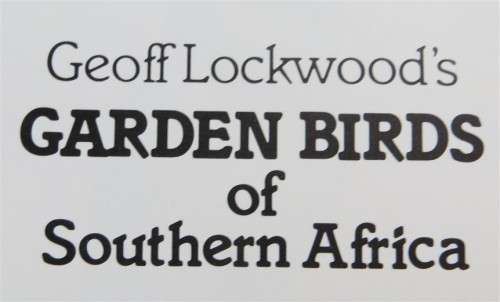 Garden Birds of Southern Africa - signed by Author Geoff Lockwood