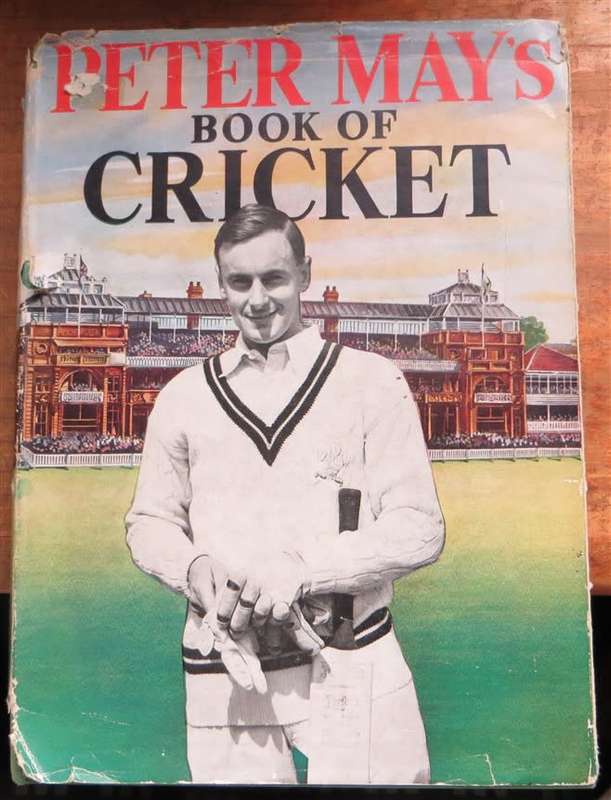 1956 1st Edition - Peter May`s Book of Cricket