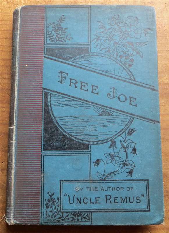 1888 Free Joe - Joel Chandler Harris
