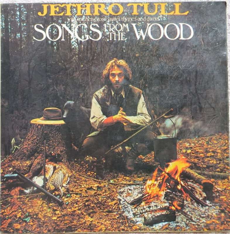 Jethro Tull - Songs from the Wood - see pics