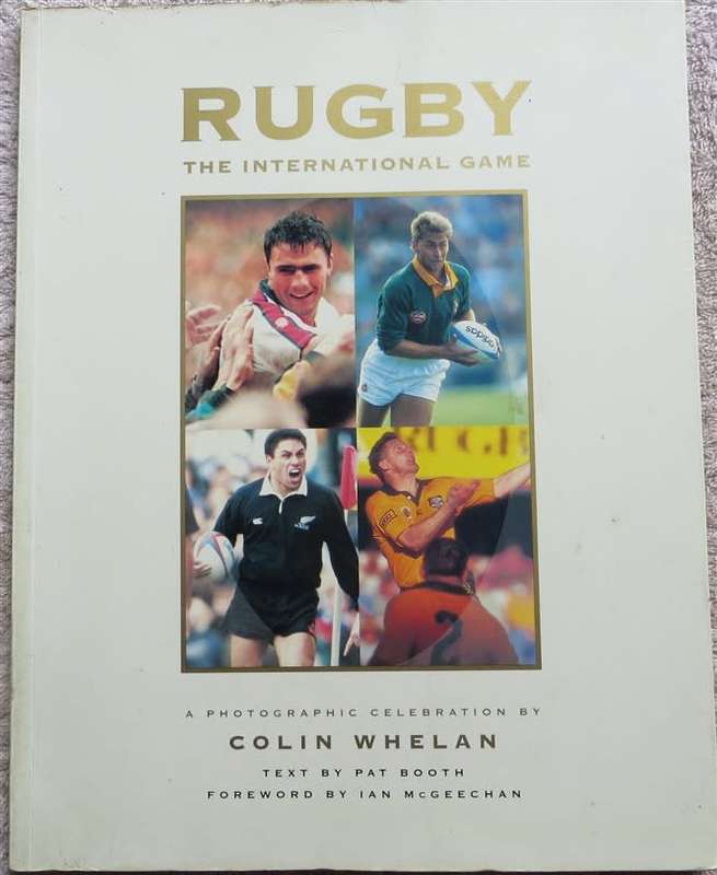 RUGBY - THE INTERNATIONAL GAME - GREAT PHOTOGRAPHS INTERNATIONAL