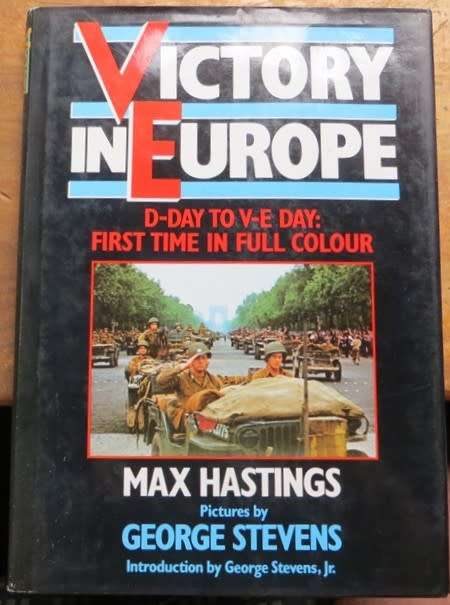 Victory in Europe - D Day to V-E Day - Full Colour photo,s - Large Hardcover