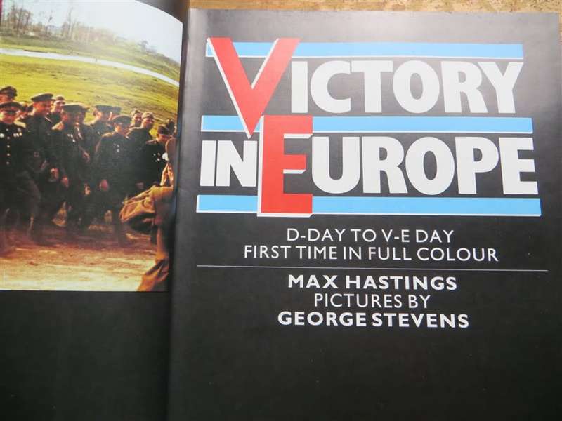 Victory in Europe - D Day to V-E Day - Full Colour photo,s - Large Hardcover