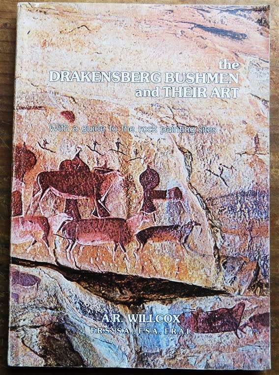 The Drakensberg Bushmen & their Art - with Guide - A.R Wilcox