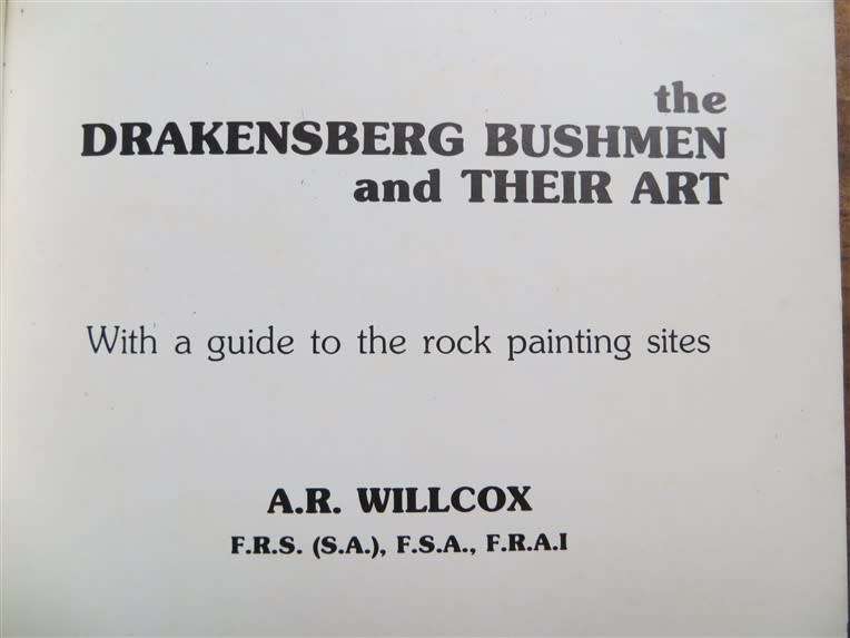 The Drakensberg Bushmen & their Art - with Guide - A.R Wilcox