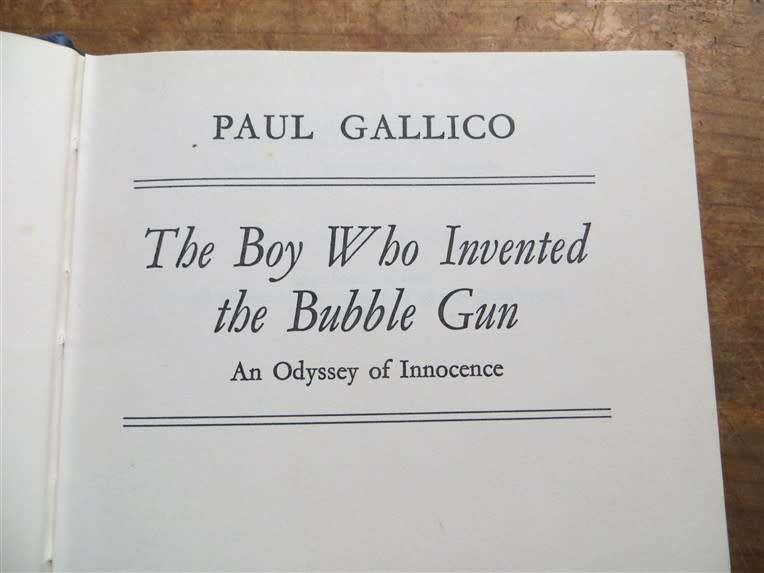 Paul Gallico - The boy who invented the bubble gun