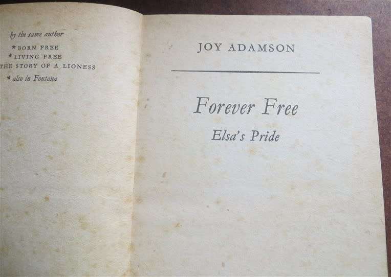 Forever Free - Elsa`s Pride - Joy Adamson