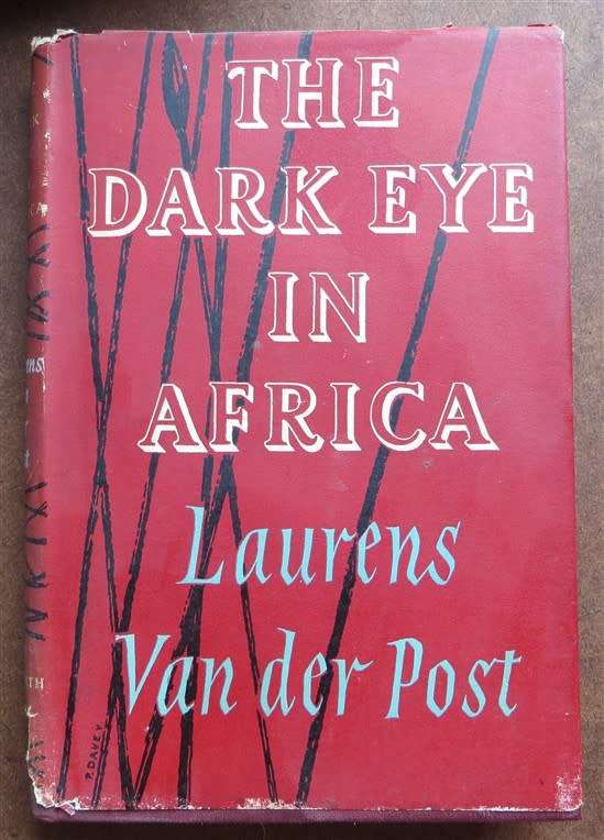 The Dark Eye in Africa - Laurens Van Der Post