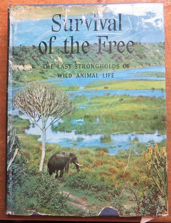 1962 Survival of the Free - The Last Strongholds of Wild Animal Life - Dr W.Engelhart