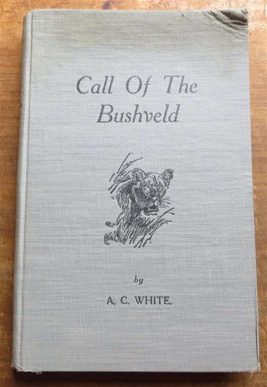 1951 Call of the Bushveld - A.C White