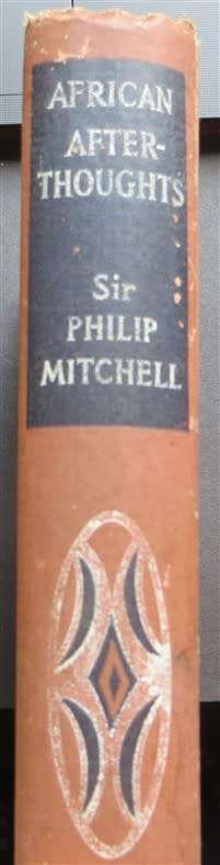 1954 African Afterthoughts - Sir Philip Mitchell 1st Edition