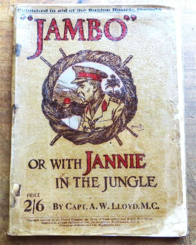 Jambo or with Jannie in the Jungle Lloyd, MC , Capt. A W , Fitzpatrick, Sir Percy (foreword)