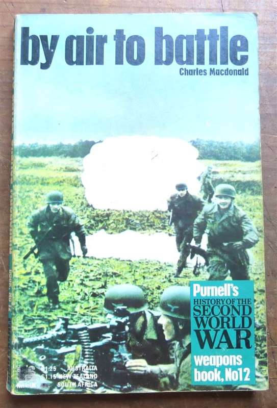 By Air to Battle - Charles MacDonald - Purnell`s