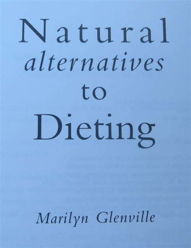 Natural alternatives to Dieting - Marilyn Glenville
