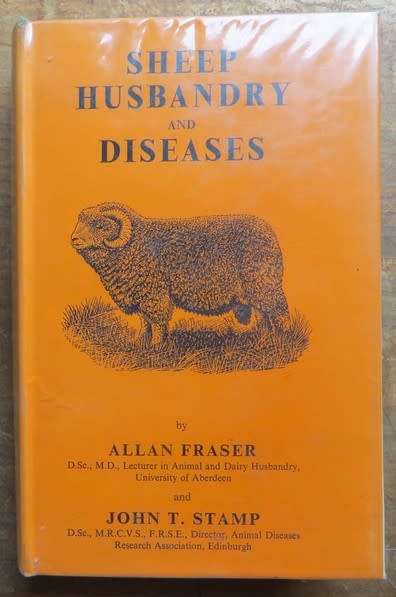 Sheep Husbandry & Diseases - Allan Fraser & John Stamp 1957