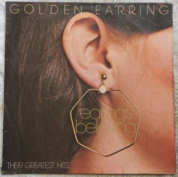 Golden Earring - earring is believing - Vintage Vinyl LP G