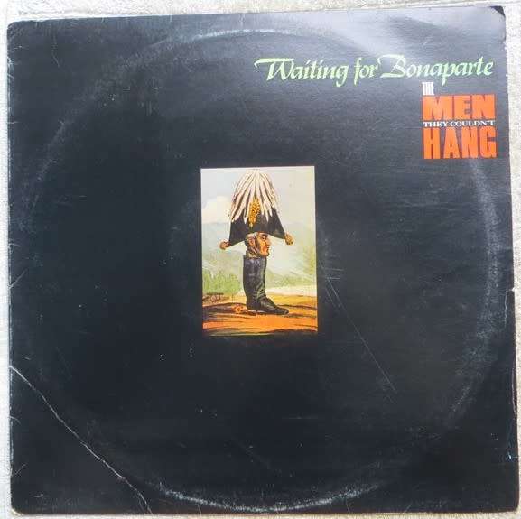 Waiting for Bonaparte - Men they Couldnt Hang - Vintage Vinyl LP VG