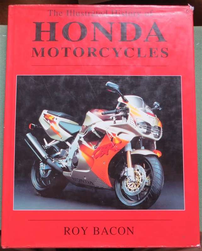 The Illustrated History of HONDA motorcycles - Roy Bacon