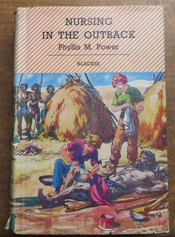Nursing in the Outback - Phyllis M Power 1960