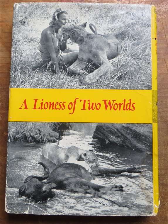 Born Free - Joy Adamson - Lioness of two worlds
