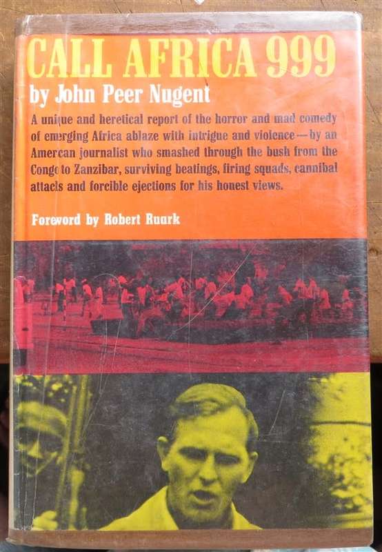 Call Africa 999 - John Peer Nugent