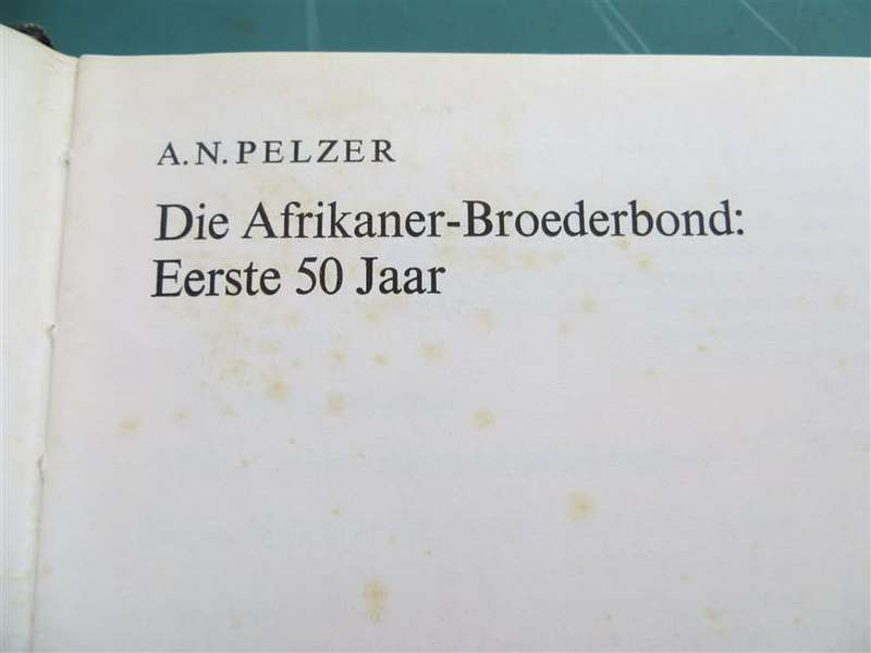 Die Afrikaner Broederbond - Eerste 50 Jaar - AN Pelzer
