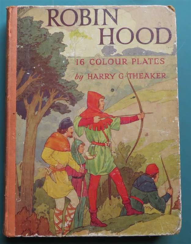 Robin Hood - Vintage E.C Vivian with 16 x Colour Plates by Harry G.Theaker 1950`s