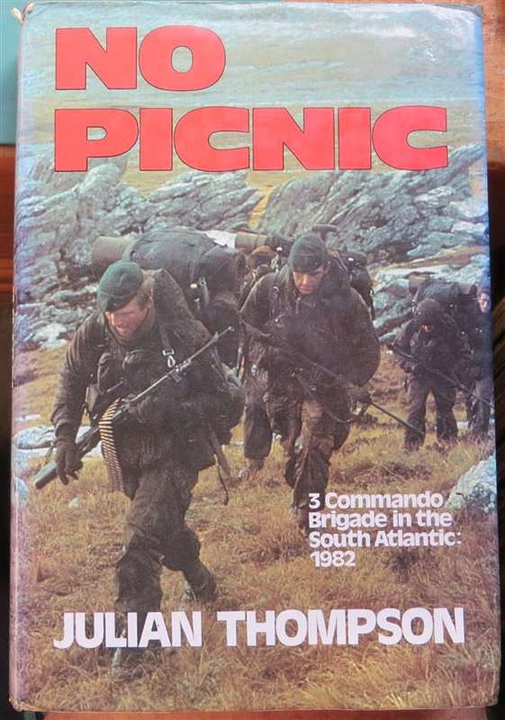 No Picnic - Julian Thompson - 3 Commando Brigade