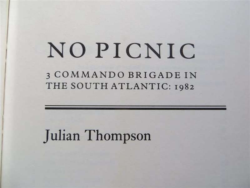 No Picnic - Julian Thompson - 3 Commando Brigade