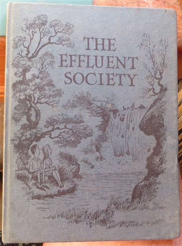 1972 The Effluent Society - Norman Thellwell - Methuen & Co. 50+ years & still true