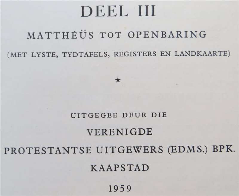 1958/59 Die Bybel met Verklarende Aantekeninge Volume 1+2+3